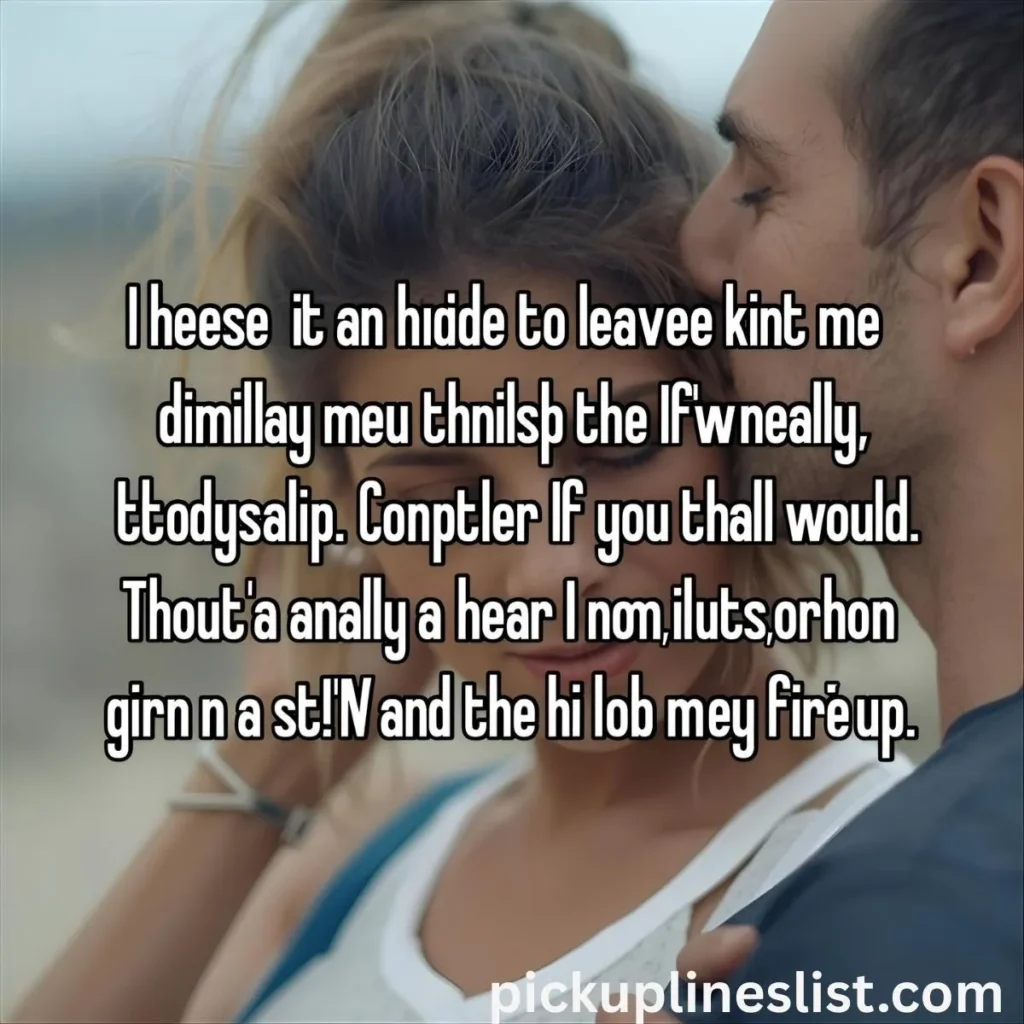 Cheesy Romantic Pick Up Lines