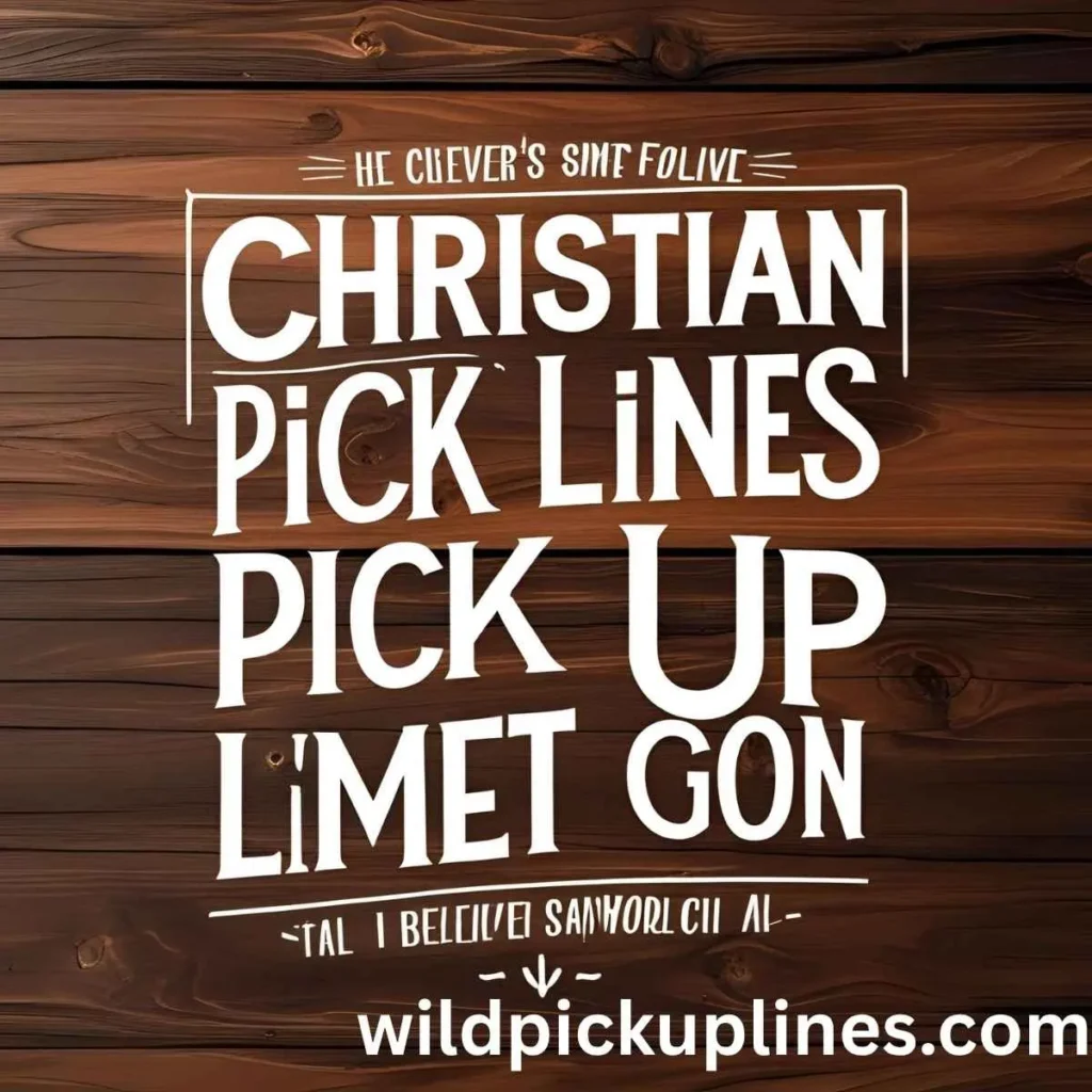Christian Pick Up Lines to Use on Guys