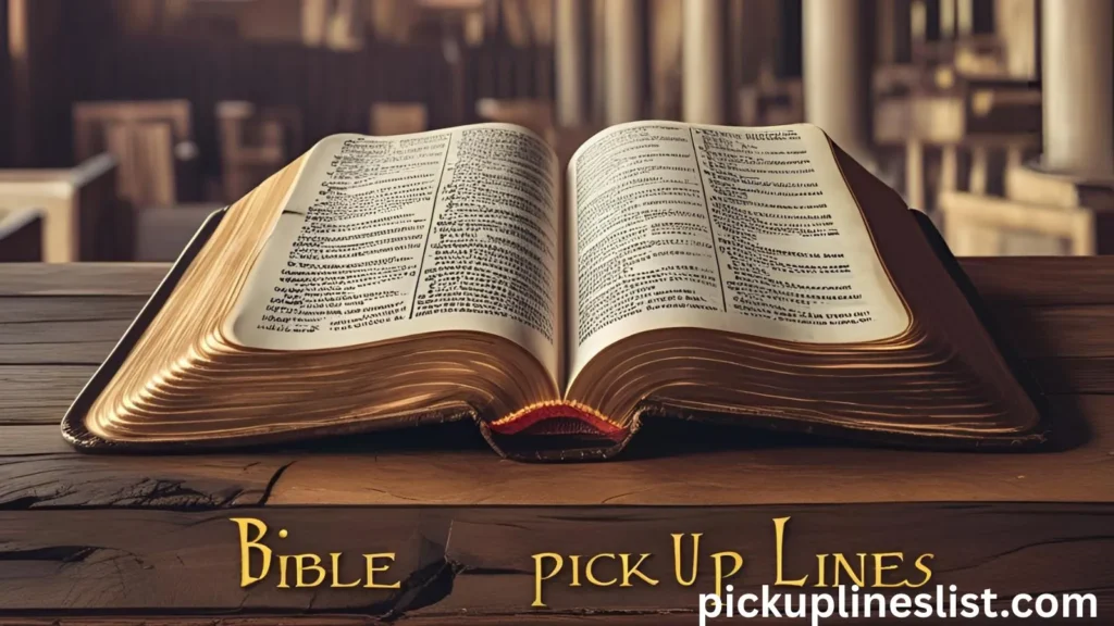 Bible Pick Up Lines