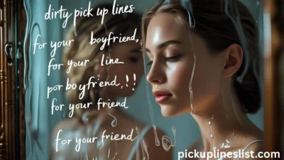 Dirty Pick Up Lines for Your Boyfriend