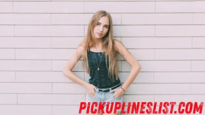 Hot Pick Up Lines For Girl