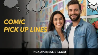 Comic Pick up Lines